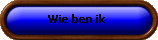 Wie ben ik