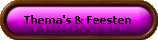 Thema's en Feesten